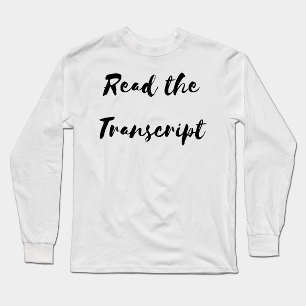 Read the transcript Long Sleeve T-Shirt by Notyourhusband